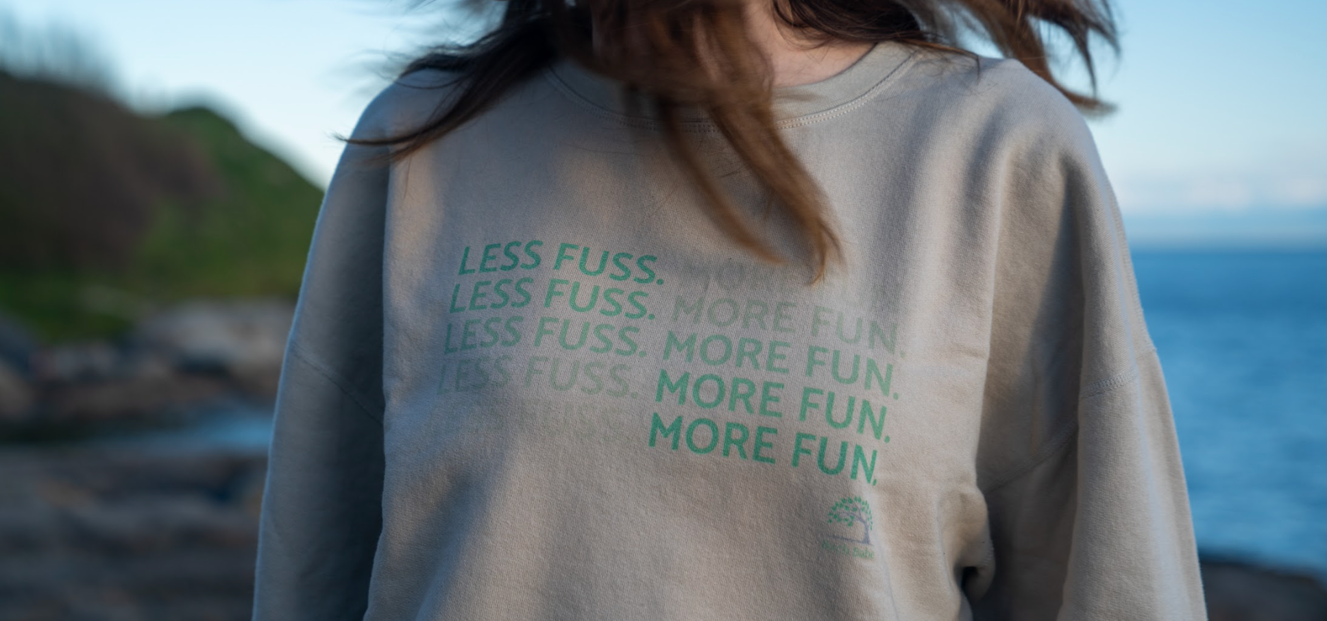 #LessFussMoreFun stands for Confident, Uncomplicated, Low Waste Beauty